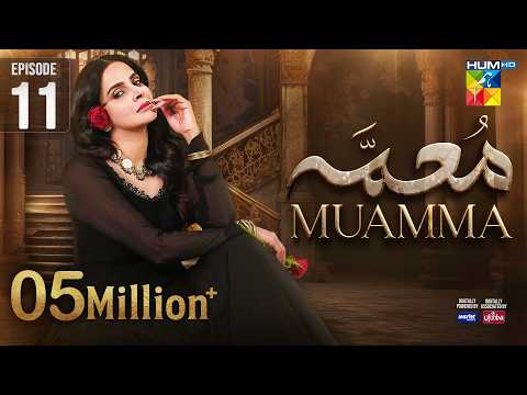 Muamma Episode 11
