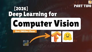 Mastering Deep Learning for Computer Vision with TensorFlow and Transformers Part 2