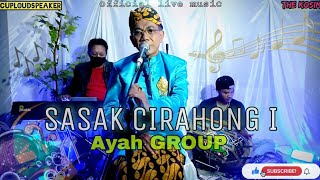 Download lagu SASAK CIRAHONG I - AYAH GROUP || official live music The kosim entertainment || mp3