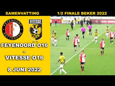 Hoogtepunten 1/2 finale beker Feyenoord O16 - Vitesse O16 8 juni 2022