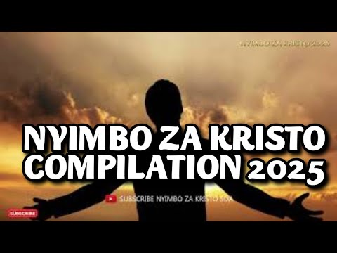NYIMBO ZA KRISTO COMPILATION 2025