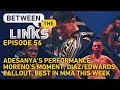 BTL LIVE: Israel Adesanya's Performance, Brandon Moreno's Moment, Leon Edwards vs. Nate Diaz Fallout