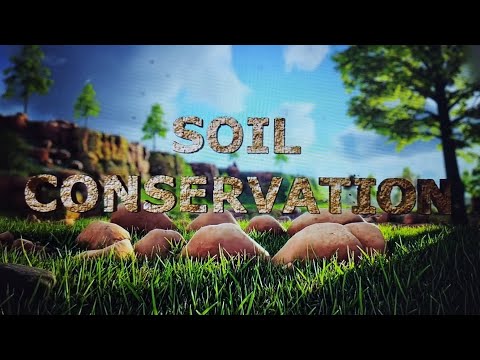 , title : 'Soil Conservation (Methods To Prevent Soil Erosion)'