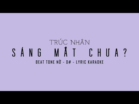[BEAT - KARAOKE] - SÁNG MẮT CHƯA? (MV) | TRÚC NHÂN (#SMC?) | ตาสว่างหรือยัง - (TONE NỮ - D#)