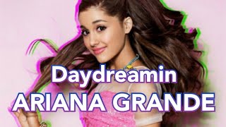 Ariana Grande - Daydreamin' (Music Video)