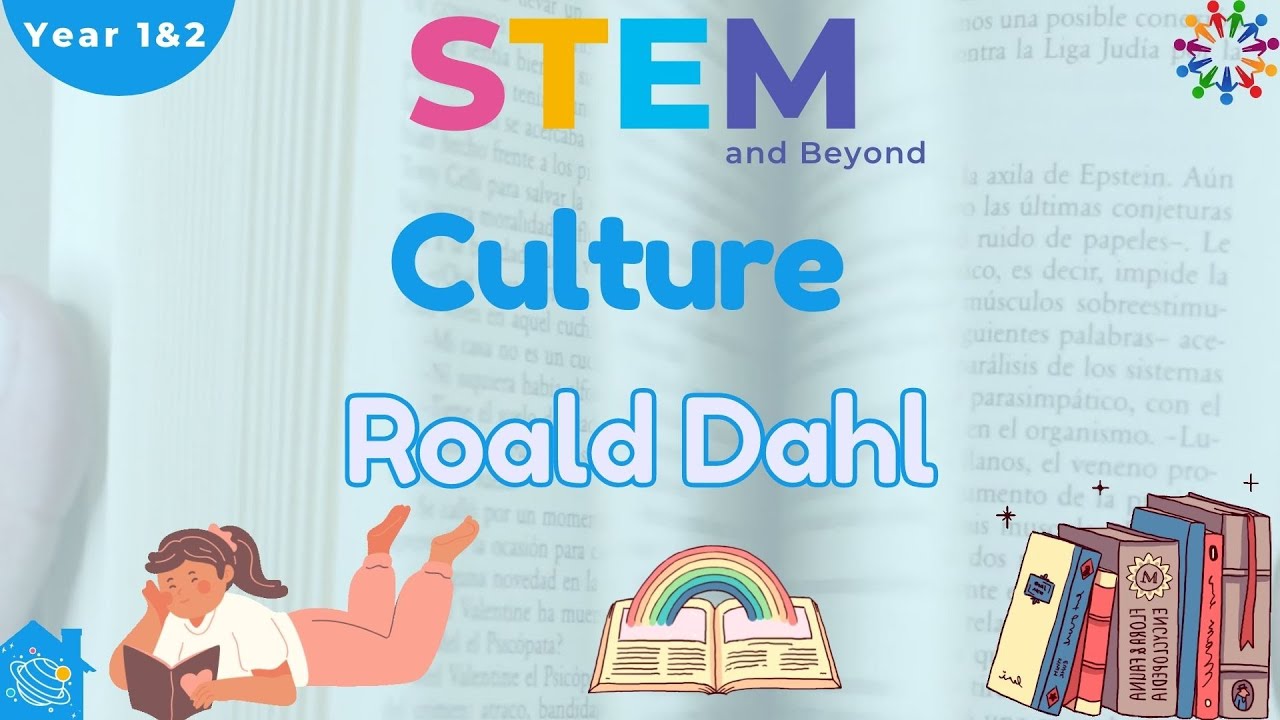 Roald Dahl | Culture for Kids | STEM Home Learning