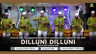 Download lagu #sangatmeriah DILLUNI DILLUNI (Khoirul Huda) - Anugrah Ilahi  mp3
