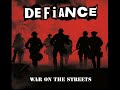 Defiance - War On The Streets (Full Album)