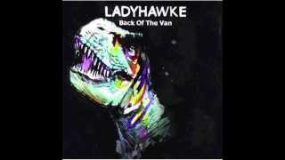 Ladyhawke - Back Of The Van (H.O.P REMIX)