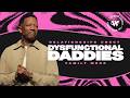 Dr R A Vernon Dysfunctional Daddies The Word Church