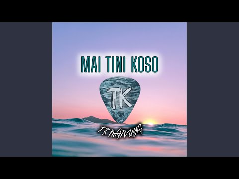 Mai Tini Koso