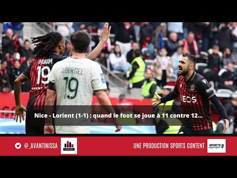 Nice - Lorient (1-1) : quand le foot se joue à 11 contre 12...
