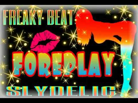 FOREPLAY Freaky Beat pt16 