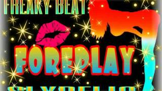FOREPLAY Freaky Beat pt16 