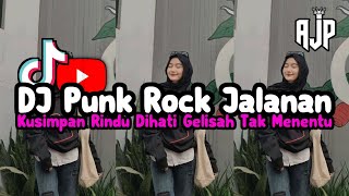 Download lagu Dj Punk Rock Jalanan - Kusimpan Rindu Dihati Gelisah Tak Menentu mp3