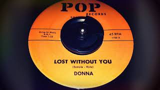 TEEN Donna - Lost Without You (1959)