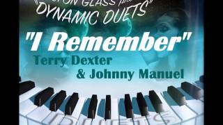 I REMEMBER snippet Terry Dexter and Johnny Manuel