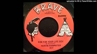Marvin Rainwater – "Run for Your Life Boy" (1967)