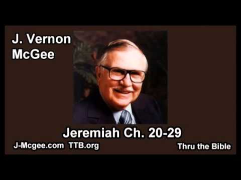 24 Jeremiah 20-29 - J Vernon McGee - Thru the Bible
