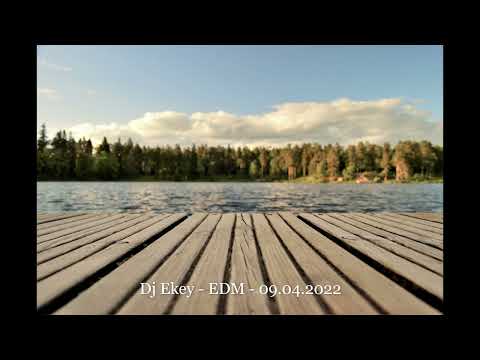 Dj Ekey - EDM - 09.04.2022