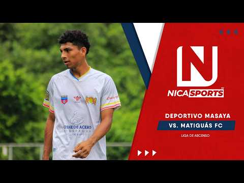 📡 EN VIVO - Liga de Ascenso ⚽ Deportivo Masaya 🆚 Matiguas FC | Torneo Clausura 2026 - Jornada 2
