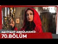 Payitaht Abdülhamid 70. Bölüm