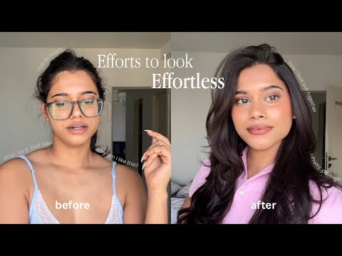 How much effort it takes to look effortless I This is not a glow up video.