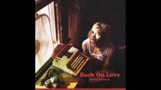 Emily Kinney - Back on Love