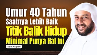 Download lagu WASPADA UMUR 40 TAHUN MINIMAL TAU 1 HAL INI CERAMAH SYEKH ALI JABER mp3 Download lagu WASPADA UMUR 40 TAHUN MINIMAL TAU 1 HAL INI CERAMAH SYEKH ALI JABER mp3