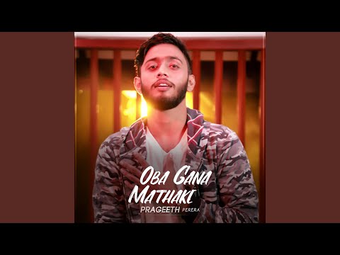 Oba Gana Mathake