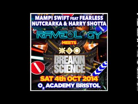 MAMPI SWIFT ft NUTCRACKA, FEARLESS & HARRY SHOTTA - BREAKIN SCIENCE BRISTOL (OCT 2014)
