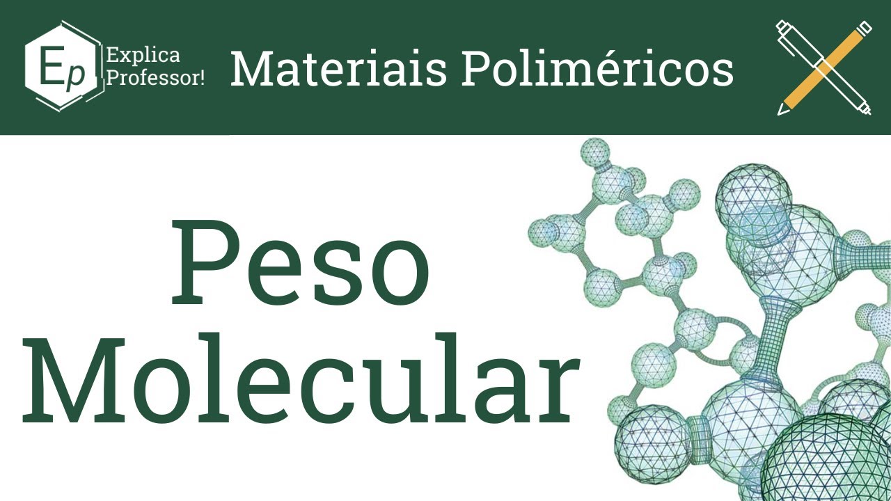 05 | Peso Molecular Médio | Peso Molecular Ponderal | Resolução de Exercícios