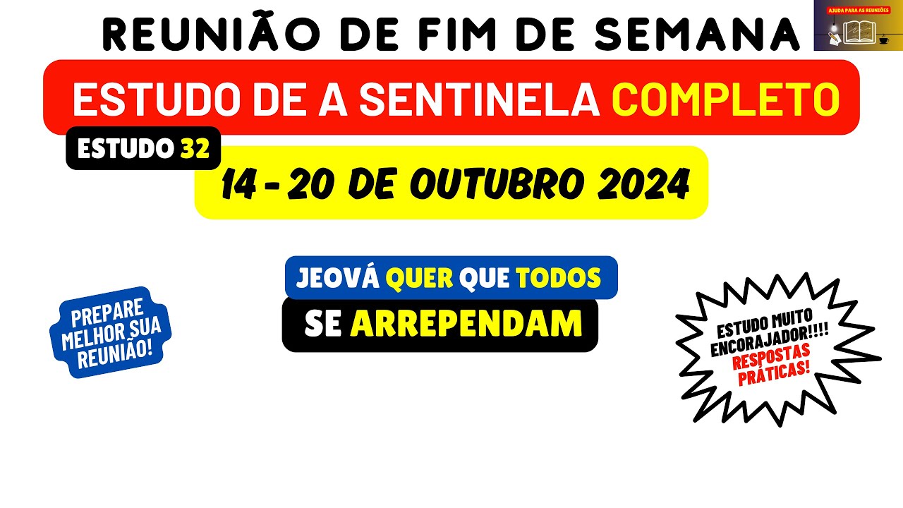 Jeová quer que TODOS se ARREPENDAM! Estudo de a sentinela Reunião semana 14-20 de outubro 2024