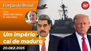 Forças do Brasil I Um império cai de maduro, com José Arbex 20.12.25