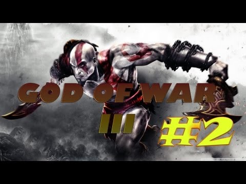 God of War III Walkthrough Gameplay Part 2 [HD] "GOW" (No Commentary)