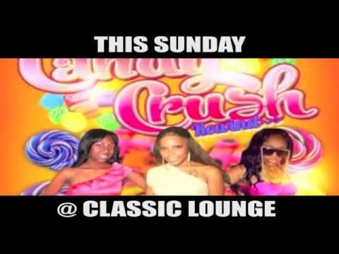 DON RASTIC Presents CANDY CRUSH REWIND AT CLASSIC LOUNGE PROMO