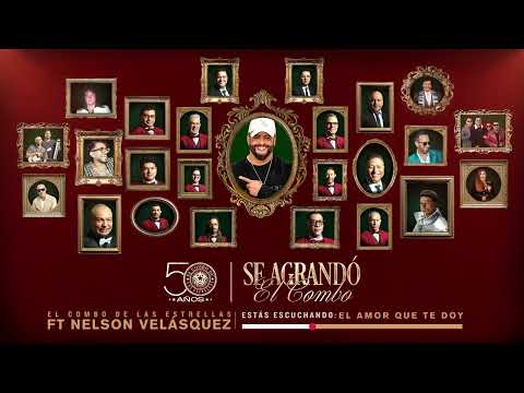 El Amor Que Te Doy, El Combo De Las Estrellas & Nelson Velásquez - Visualizer