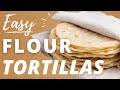 EASY Homemade Flour Tortillas (Vegan)