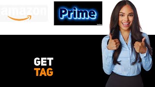How To Get Amazon Prime Tag 2025