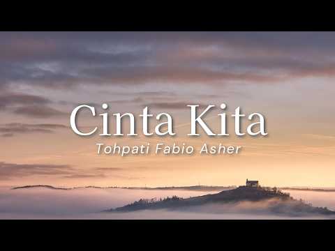 Tohpati Fabio Asher - Cinta Kita (Lyric)