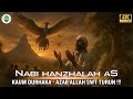 Kisah Nabi Hanzhalah AS ️ Dari Teror Burung Anqa Hingga Azab Batu Hitam