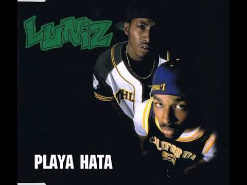 Luniz - Playa Hata feat Teddy. (Prod CMT & E-A-Ski)