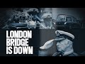 London Bridge Is Down Full Documentary Queen Elizabeth II Funeral Death Royal Family