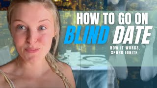 How To Go On A Blind Date | 2 Important Tips You Need To Know