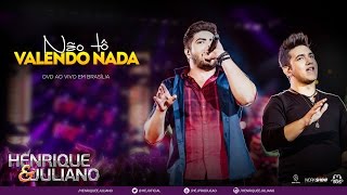 Henrique e Juliano - Não Tô Valendo Nada + Abertura (DVD Ao vivo em Brasília) [Vídeo Oficial]