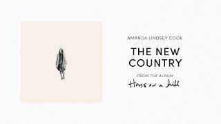 Download lagu The New Country Amanda Lindsey Cook House On A Hil... mp3