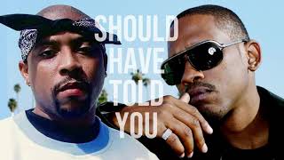 Kurupt - Should Have Told You (w Nate Dogg)