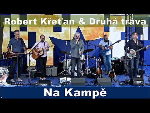 Robert Křesťan & Druhá tráva   Na Kampě