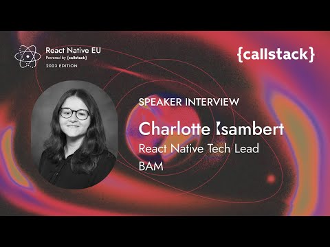 React is not magic; it’s a capable tool | RNEU 2023 Interview with Charlotte Isambert