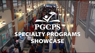 PGCPS Spotlight: The Specialty Programs Showcase